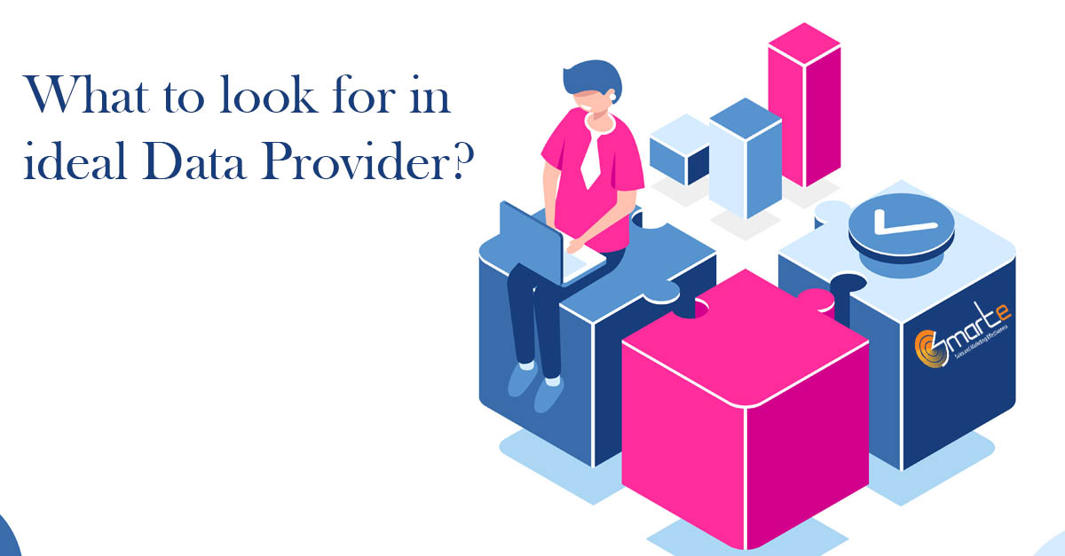 What to look for in ideal Data Provider?