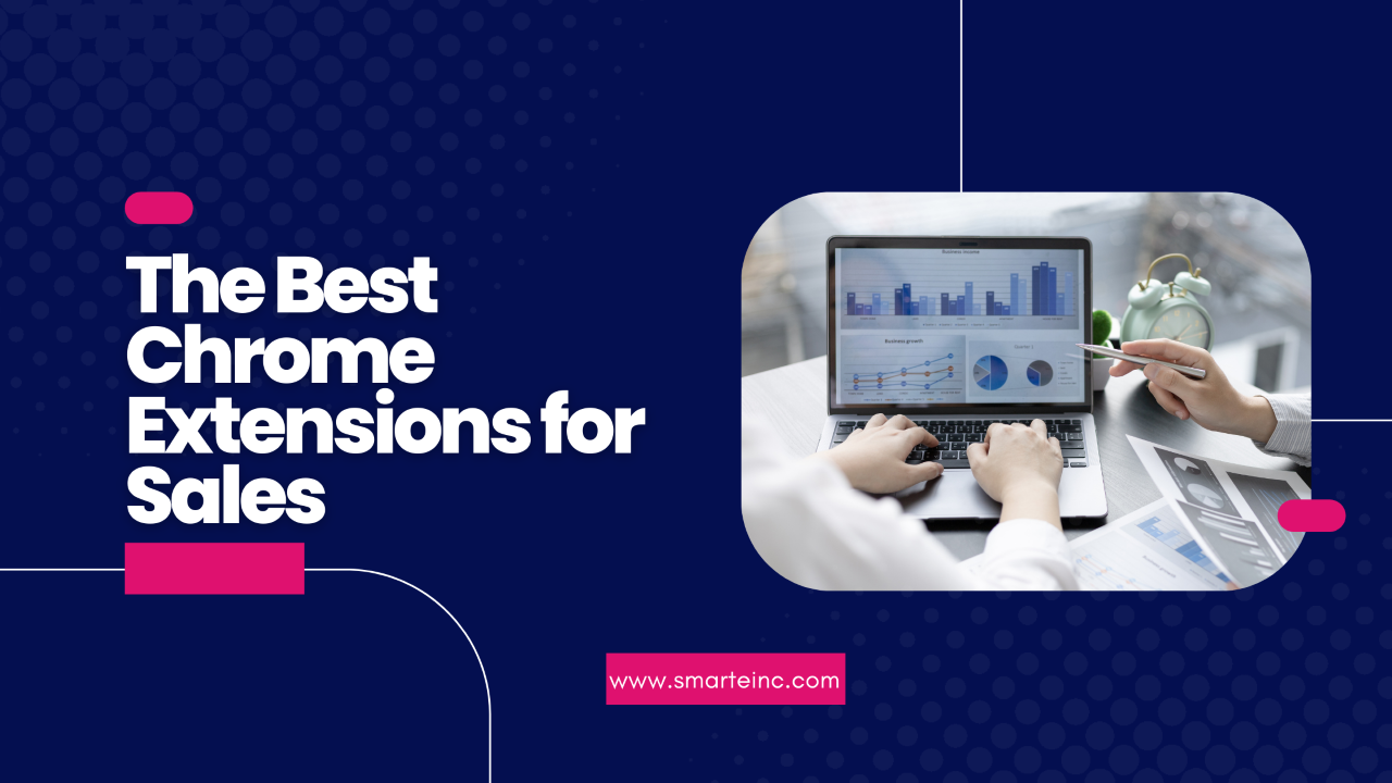 Top 6 Chrome Extensions for Sales