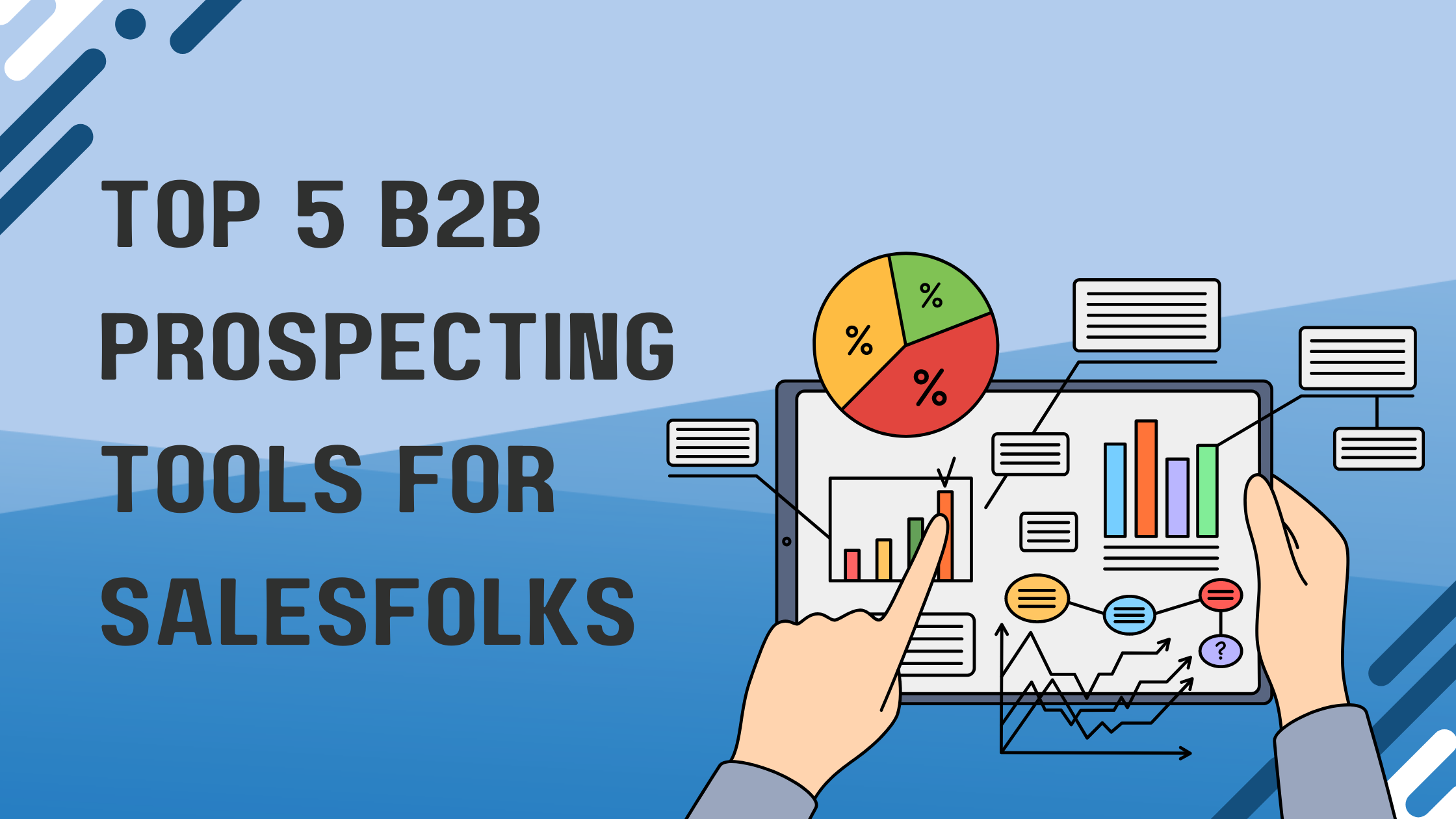 Top 5 B2B Prospecting tools for Salesfolks in 2023