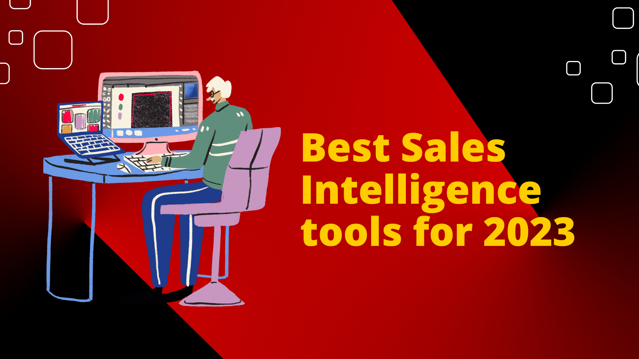 <strong>Best sales intelligence tools for 2023</strong>