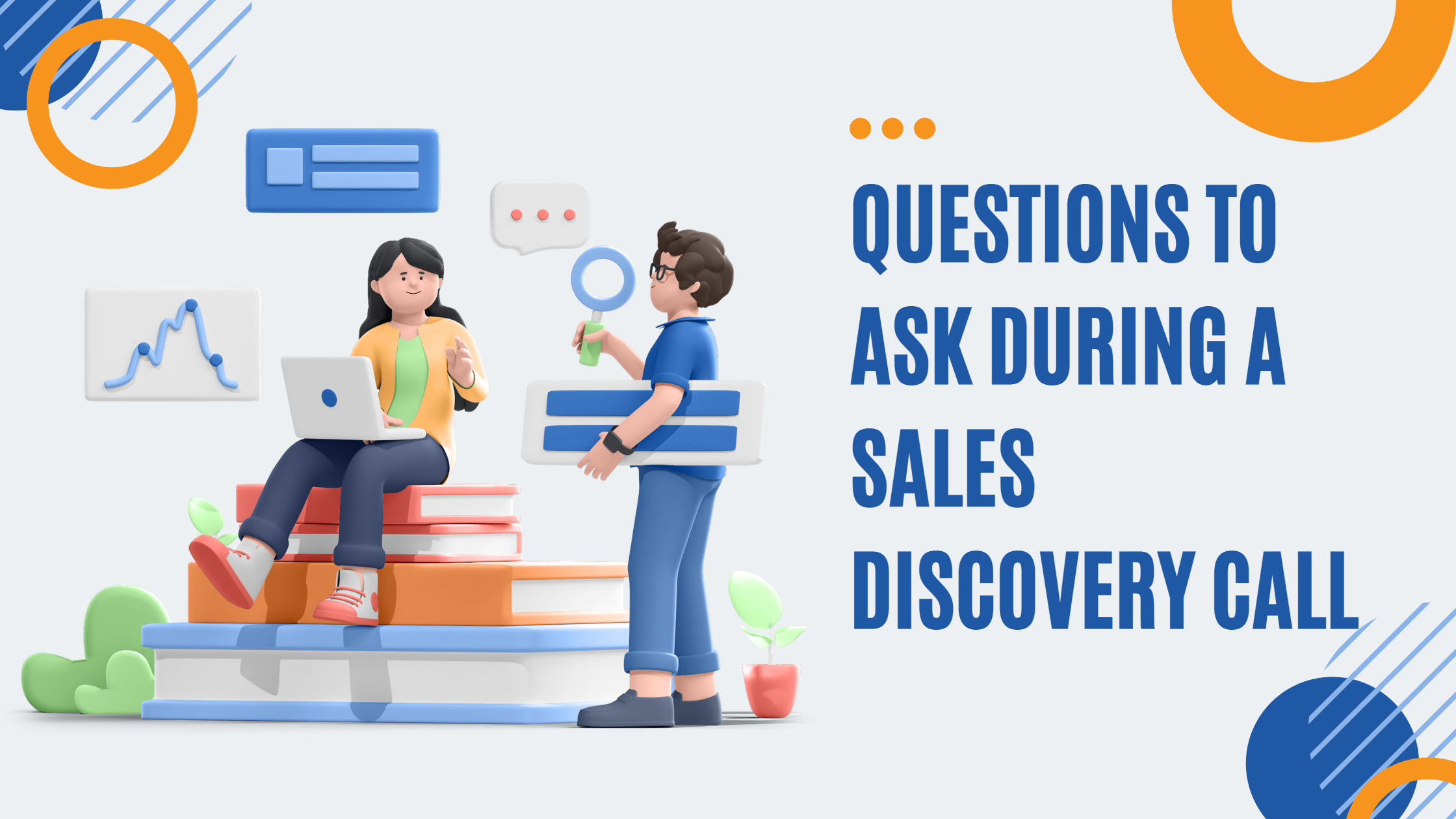 <strong>Top 10 questions to ask during a sales discovery call – how it can be a game changer in the sales process</strong>